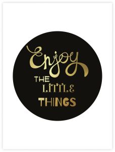 Juliste Enjoy The Little Things 30 x 40 cm